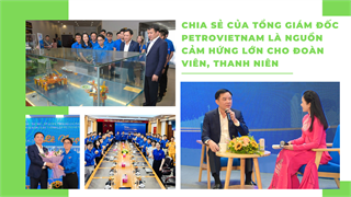 [Magazine] Góc nhìn của Tuổi trẻ Petrovietnam về Định hướng phát triển Petrovietnam, Tập đoàn Công nghiệp - Năng lượng Quốc gia Việt Nam