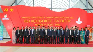 Đại hội Đảng bộ Tổng Công ty Thăm dò Khai thác Dầu khí lần thứ IV, nhiệm kỳ 2025 - 2030 thành công tốt đẹp