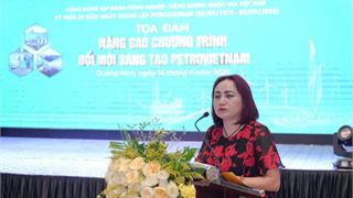 Công đoàn thúc đẩy phong trào đổi mới sáng tạo gắn với SXKD của Petrovietnam