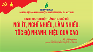 Đảng bộ Petrovietnam: Nâng cao chất lượng sinh hoạt chi bộ, phấn đấu hoàn thành xuất sắc nhiệm vụ năm 2025