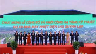 Khởi công hạ tầng kỹ thuật Nhà máy điện LNG Quỳnh Lập
