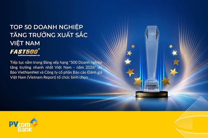 Lần thứ 8 liên tiếp PVcomBank được vinh danh trong Bảng xếp hạng FAST500.