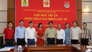 Kỷ niệm 73 năm Ngày Thương binh - Liệt sĩ (27/7/1947 - 27/7/2020): Gặp mặt, tri ân thân nhân gia đình liệt sĩ Cơ quan Tập đoàn