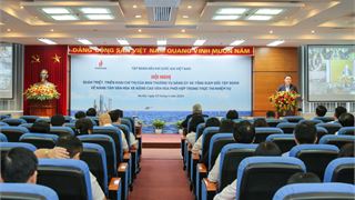 Petrovietnam nâng tầm văn hóa và nâng cao văn hóa phối hợp trong thực thi nhiệm vụ