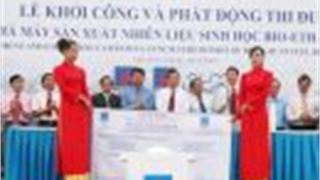 Khởi công xây dựng Nhà máy sản xuất nhiên liệu sinh học lớn nhất miền Trung
