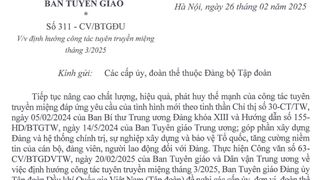 Công văn số 311-CV/BTGĐU ngày 26/02/2025 của Ban Tuyên giáo Đảng ủy Tập đoàn Dầu khí Quốc gia Việt Nam