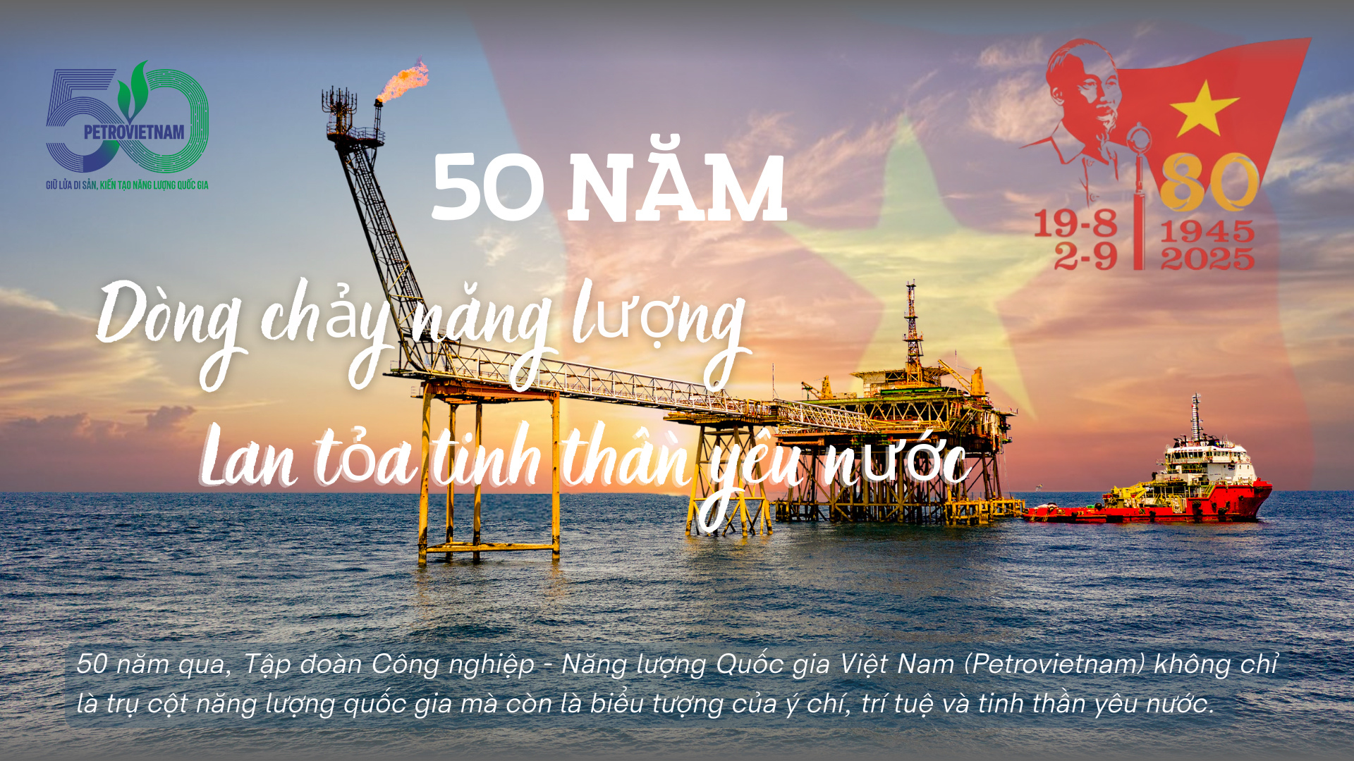 [E-Magazine] 50 năm – Dòng chảy năng lượng, lan tỏa tinh thần yêu nước”