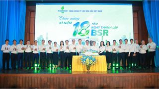 18 năm BSR: “Con người làm nên vị thế trung tâm lọc hóa dầu Việt Nam”