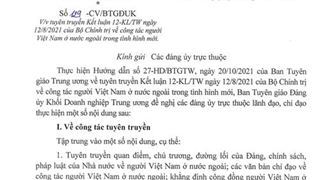 Tuyên truyền, phổ biến, quán triệt Kết luận số 12-KL/TW ngày 12/8/2021 của Bộ Chính trị về công tác người Việt Nam ở nước ngoài trong tình hình mới