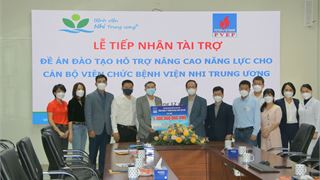 PVEP tài trợ 5 tỷ đồng cho công tác đào tạo, nâng cao năng lực đội ngũ y, bác sĩ Bệnh viện Nhi Trung ương