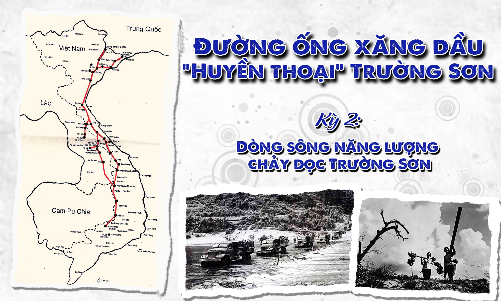 Đường ống xăng dầu - “Huyền thoại” Trường Sơn