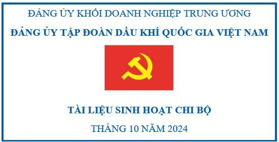 Tài liệu sinh hoạt chi bộ tháng 10/2024”